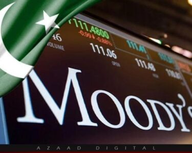 موڈیز کی ریٹنگ اپ گریڈ سے پاکستان کی معیشت پر عالمی اعتماد میں اضافہ