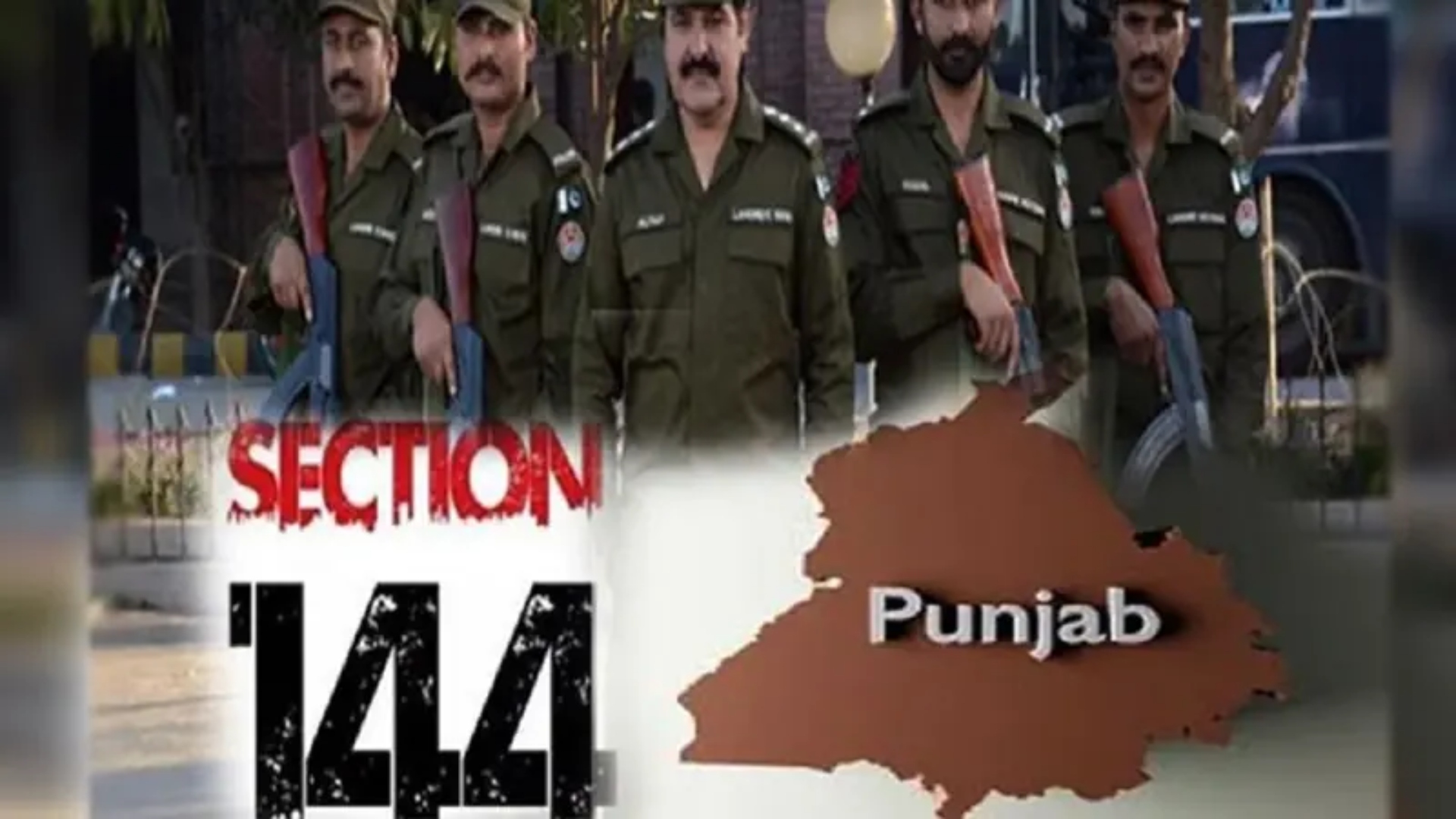 پنجاب میں دفعہ 144 نافذ، اہم پابندیاں عائد