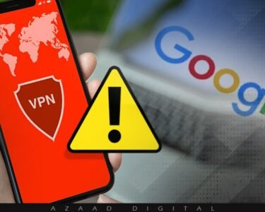 وی پی این استعمال کرنے والے ہوشیار ! گوگل کی بڑی وارننگ