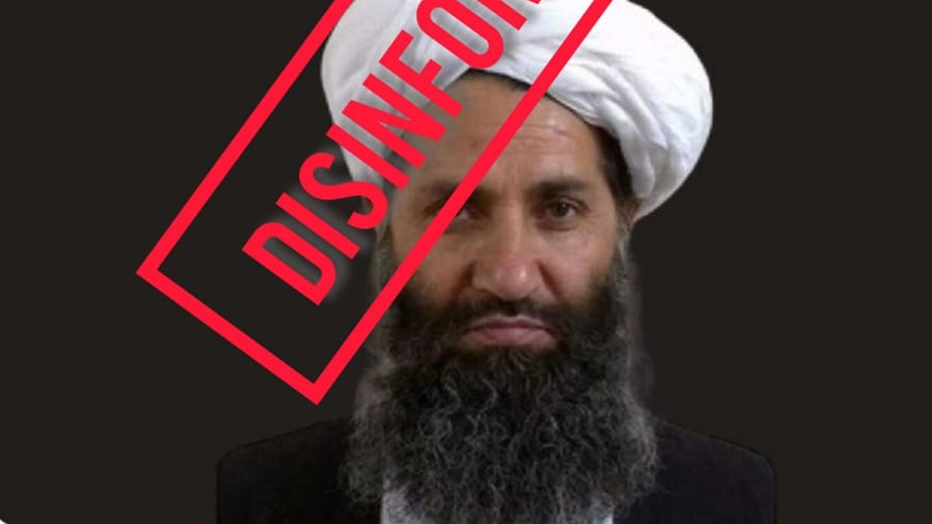 ملا ہیبت اللہ کی ہلاکت کی تمام خبریں بے بنیاد ہیں