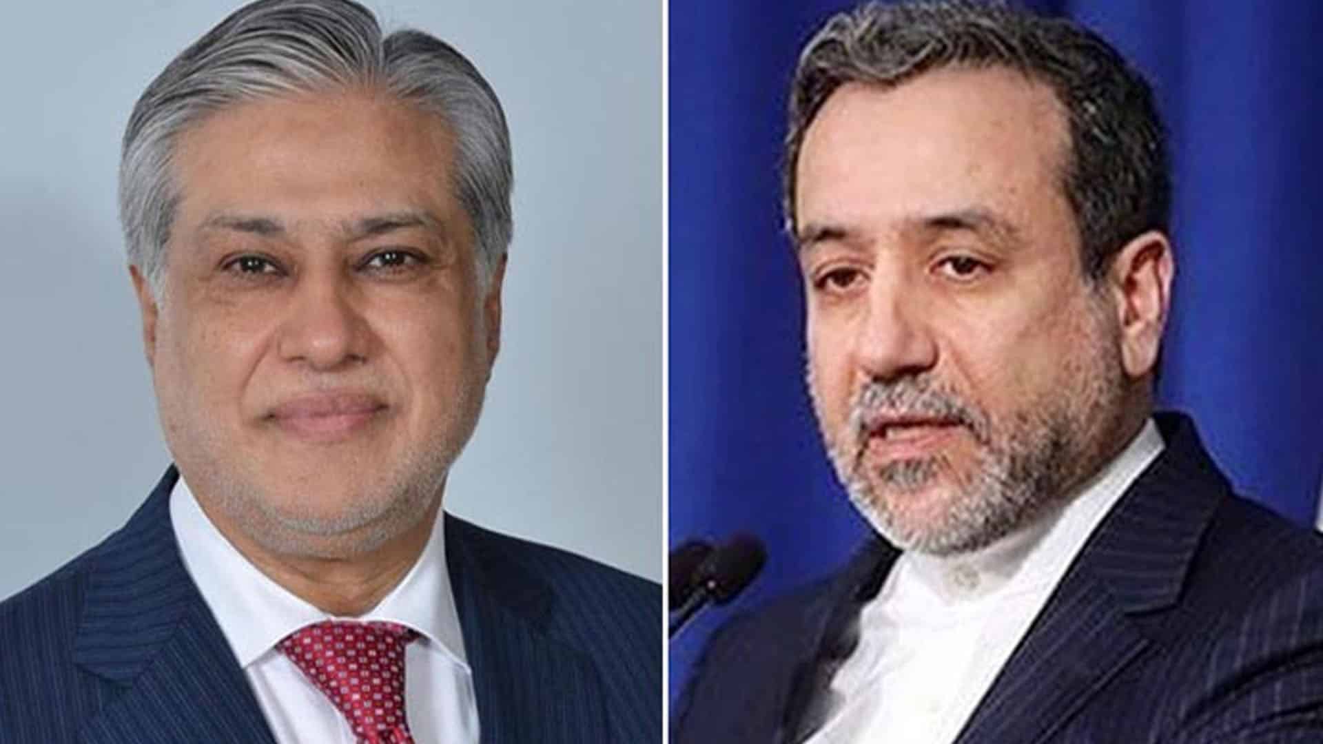 اسحاق ڈار اور ایرانی وزیر خارجہ کے درمیان رابطہ، خطے میں امن و استحکام پر تبادلہ خیال