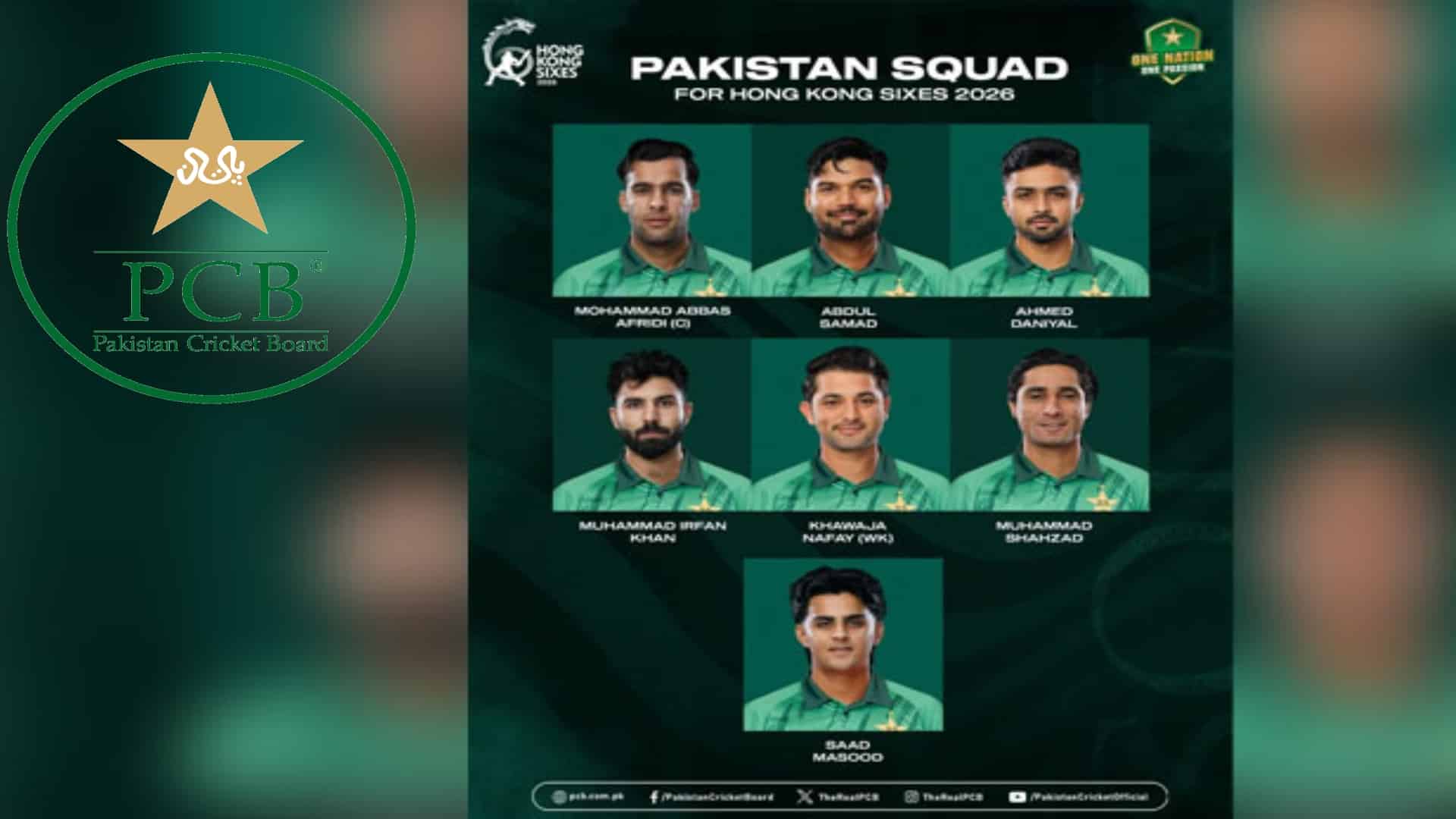 ہانگ کانگ سکسز کیلئے پاکستانی ٹیم کا اعلان ، عباس آفریدی کپتان مقرر